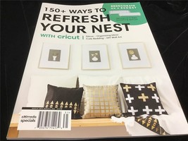 A360Media Magazine 150+Ways to Refresh Your Nest with Cricut:Decor to Organizing - £9.48 GBP