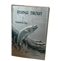 Rising Trout Charles Fox 1967 First Edition Signed Fly Fishing Hardcover DJ - $49.96