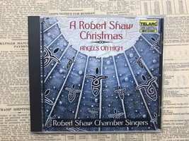 Angels on High a Robert Shaw Christmas by Robert Shaw (CD, 1997) - £8.45 GBP