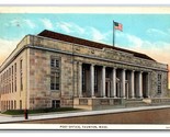 Post OfficeBuilding Taunton Massachusetts MA Linen Postcard N26 - $2.92