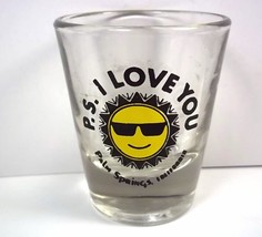 Clear shot glass P.S. I Love You yellow sun Palm Springs California - £6.79 GBP