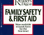 Reader&#39;s Digest Family Safety and First Aid / 1984 Paperback - $1.13
