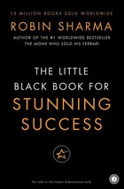 The Little Black Book for Stunning Success by Robin Sharma ISBN - 978-8184959895 - £18.16 GBP