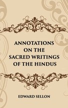 Annotations On The Sacred Writings Of The Hindus - £19.52 GBP