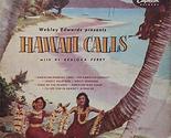 Hawaii Calls [Vinyl] Al Kealoha Perry and Webley Edwards - $16.61