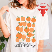 Good Energy Shirt, Oranges Spring Comfort Colors - £12.11 GBP+