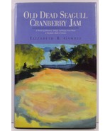 Old Dead Seagull Cranberry Jam by Elizabeth B. Gamble - £11.29 GBP