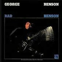 Bad Benson [Remaster] by George Benson (Guitar) (CD, Jun-2002, Legacy) - £9.52 GBP