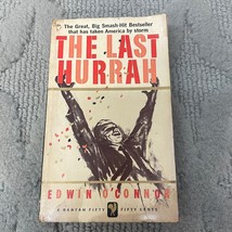 The Last Hurrah Historical Fiction Paperback Book by Edwin O&#39;Connor Bantam 1957 - £9.58 GBP