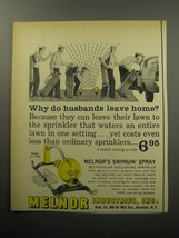 1957 Melnor Swingin&#39; Spray Sprinkler Ad - Why do husbands leave home? - £14.48 GBP