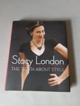 SIGNED The Truth about Style by Stacy London (2012, Hardcover) 1st, VG - £15.45 GBP