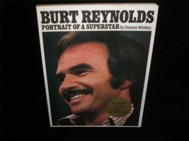 Burt Reynolds Portrait of a Superstar by Dianna Whitley 1979 Movie Book - £15.73 GBP