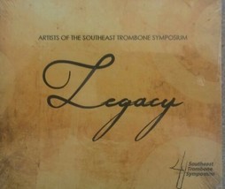 New! Legacy:Artists Of The S.E. Trombone Symposium(Cd, Mar-2017) - £10.21 GBP