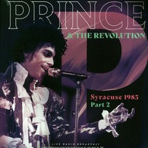 Prince &amp; The Revolution - Syracuse 1985 Part 2: Live At Carrier Dome, Syracuse,  - £28.96 GBP