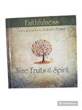 Faithfulness Nine Fruits of the Spirit A Bible Study Robert Strand HC Galatians - £5.32 GBP