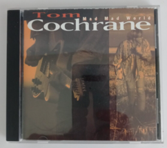 Tom Cochrane Mad Mad World CD 1991 Capitol - £2.28 GBP