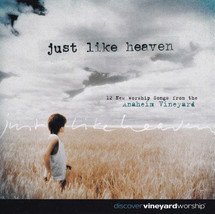 Anaheim Vineyard - Just Like Heaven (CD) (VG) - £2.16 GBP