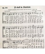 1883 Gospel Hymn I Shall Be Satisfied Sheet Music Victorian Religious AD... - $19.99