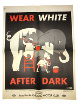 AAA Chicago Motor Club “Wear White After Dark” 2 Sided Safety Poster 1964 - $40.84