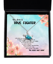 Cancer Necklace A True Fighter Turtle-MC-NL  - £52.71 GBP