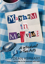 Mayhem in Mayville, A Whodunit in Two Acts by Dean Kephart, Book - £7.06 GBP