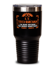 Unique gift Idea for IT technician Tumbler with this funny saying. Littl... - £26.85 GBP