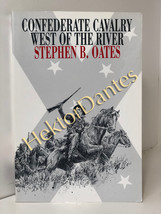 Confederate Cavalry West of the River by Stephen B. Oates (2000, Softcover) - £9.66 GBP
