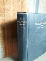 OLD The Avalanche BOOK SIGNED by Ernest Poole - May 1924 1st print 1st Edition - £74.82 GBP