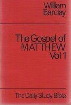 Matthew: v. 1 (Daily Study Bible) [Paperback] Barclay, William - £39.14 GBP