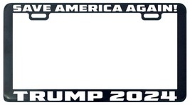 Trump 2024 Save America Again License Plate Frame Tag Holder - £5.44 GBP
