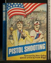 Pistol Shooting [Paperback] Laslo Antal; Ragnar Skanaker; Marv Epling an... - £136.96 GBP