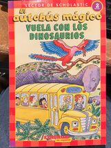 El Autobus Magico Vuela Con Los Dinosaurios Spanish Book Lvl 2 *Pre-Owne... - $7.99