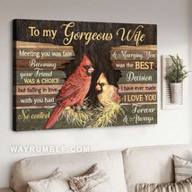To My Gorgeous Wife Meeting You Was Fate Becoming Your Friend Was A Choice But F - £12.75 GBP