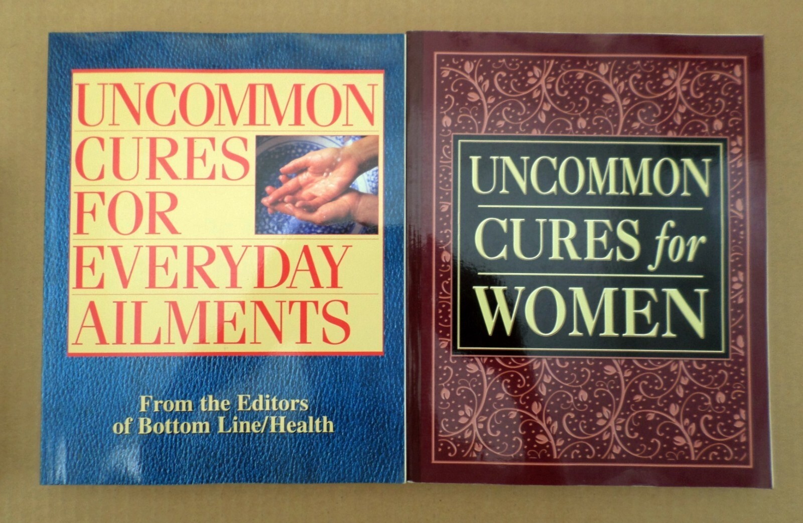 Uncommon Cures for Everyday Ailments &amp; Uncommon Cures for Women - $8.86