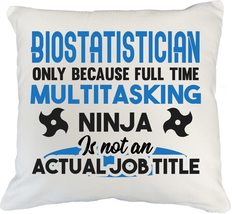 Make Your Mark Design Funny Biostatistician White Pillow Cover for Scien... - $24.74+