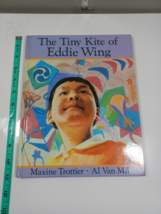 the tiny kite of eddie wing by maxine trottier 1995 hardback - $5.94