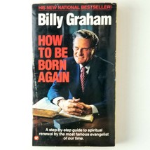 How To Be Born Again by Reverend Billy Graham Christianity Salvation Religion