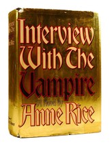 Anne Rice Interview With The Vampire 1st Edition 1st Printing - £816.37 GBP