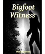 Bigfoot Witness (Paperback) - $14.60