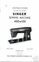 Singer 402w100 Sewing Machine Adjuster Manual Hard Copy - $12.99