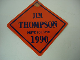 James &quot;Big Jim&quot; THOMPSON Drive For Five 1990 Illinois Governor Campaign ... - £7.88 GBP
