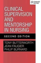 Clinical Supervision and Mentorship in Nursing Second Edition By Jean Faugier, - £9.67 GBP