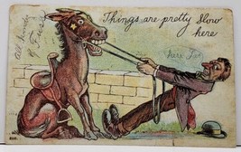 Comic Man &amp; Donkey &quot;Things Are Pretty Slow Here&quot; 1907 udb Postcard G11 - £3.87 GBP