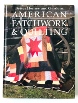 American Patchwork &amp; Quilting Book 1985 320 pp Better Homes &amp; Gardens Sewing - £7.61 GBP