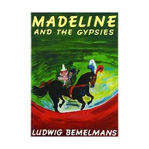 Madeline and the Gypsies Bemelmans, Ludwig (Author) - $11.00