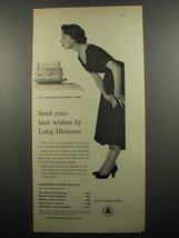 1955 Bell Telephone System Ad - Send your best wishes by Long Distance - $18.49