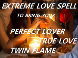 True Love Extreme Soul Mate Twin Flame Attraction To Wildly Atttract Love - £139.88 GBP