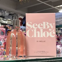 See by Chloe Si Belle for Women 2.5 fl.oz / 75 ml eau de parfum spray, rare  - $158.98