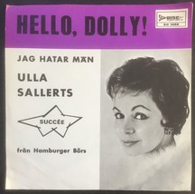 Ulla Sallerts 1964 Hello Dolly Sweden Scan-Disc SC 1022 45rpm + Pic Sleeve - $20.00