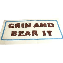 TRI CHEM Liquid Embroidery Picture 19x9.5 Painted Grin and Bear It VTG Sign - £12.12 GBP